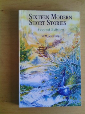 Sixteen Modern Short Stories